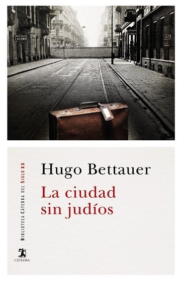 LA CIUDAD SIN JUDÍOS | 9788437635989 | BETTAUER, HUGO | Llibreria Online de Vilafranca del Penedès | Comprar llibres en català