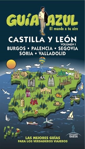 CASTILLA LEÓN I BURGOS PALENCIA SEGOVIA SORIA VALLADOLID | 9788416766314 | LEDRADO, PALOMA/GARCÍA, JESÚS/GONZÁLEZ, IGNACIO | Llibreria Online de Vilafranca del Penedès | Comprar llibres en català