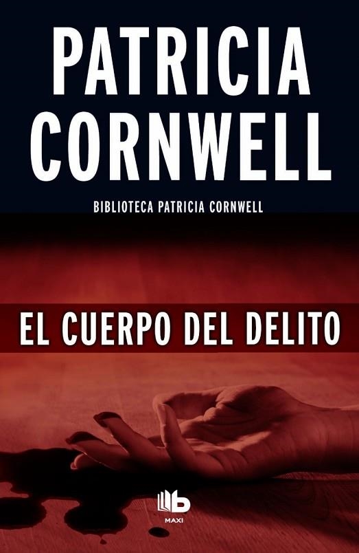 EL CUERPO DEL DELITO | 9788490702956 | CORNWELL, PATRICIA | Llibreria Online de Vilafranca del Penedès | Comprar llibres en català