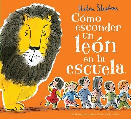 CÓMO ESCONDER UN LEÓN EN LA ESCUELA | 9788416712106 | STEPHENS, HELEN | Llibreria Online de Vilafranca del Penedès | Comprar llibres en català