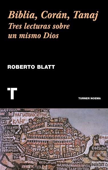 BIBLIA, CORÁN, TANAJ | 9788416714056 | BLATT, ROBERTO | Llibreria Online de Vilafranca del Penedès | Comprar llibres en català