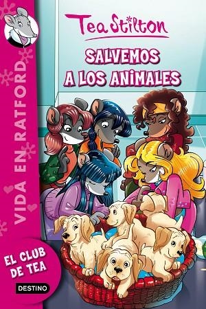 VIDA EN RATFORD 21 SALVEMOS A LOS ANIMALES | 9788408161318 | STILTON, TEA | Llibreria L'Odissea - Libreria Online de Vilafranca del Penedès - Comprar libros