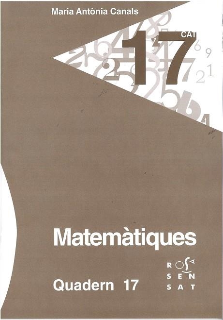 MATEMÀTIQUES. QUADERN 17 | 9788494273124 | CANALS, MARIA ANTÒNIA | Llibreria Online de Vilafranca del Penedès | Comprar llibres en català