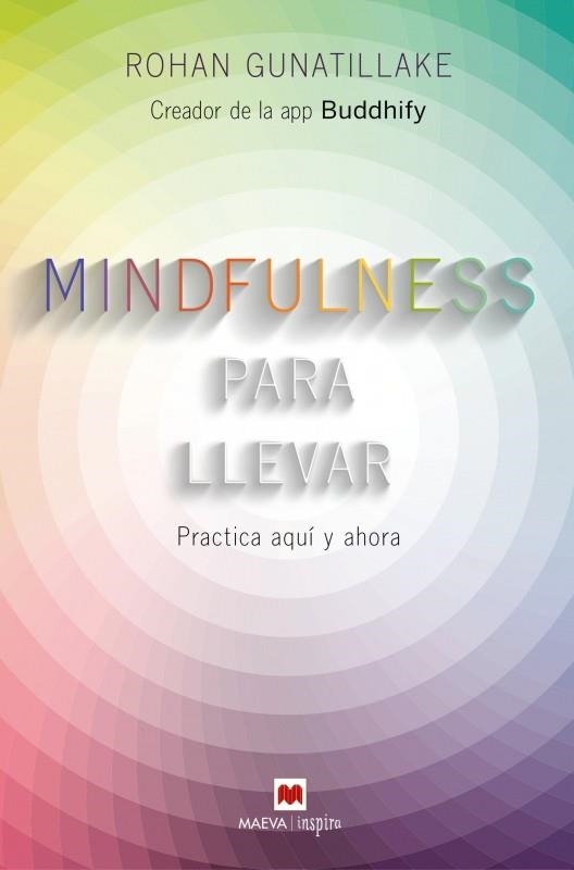 MINDFULNESS PARA LLEVAR | 9788416363957 | GUNATILLAKE, ROHAN | Llibreria L'Odissea - Libreria Online de Vilafranca del Penedès - Comprar libros