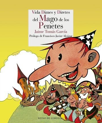 VIDA DIMES Y DIRETES DEL MAGO DE LOS PENETES | 9788415973911 | TOMAS GARCIA, JAIME | Llibreria Online de Vilafranca del Penedès | Comprar llibres en català