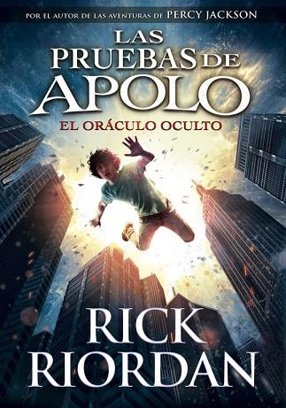 EL ORÁCULO OCULTO  ( LAS PRUEBAS DE APOLO 1 ) | 9788490435847 | RIORDAN, RICK | Llibreria Online de Vilafranca del Penedès | Comprar llibres en català