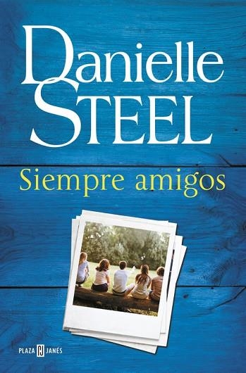 SIEMPRE AMIGOS | 9788401017582 | STEEL, DANIELLE | Llibreria Online de Vilafranca del Penedès | Comprar llibres en català