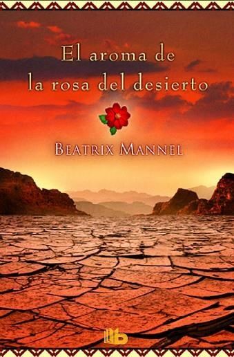 EL AROMA DE LA ROSA DEL DESIERTO | 9788490703052 | MANNEL, BEATRIX | Llibreria Online de Vilafranca del Penedès | Comprar llibres en català