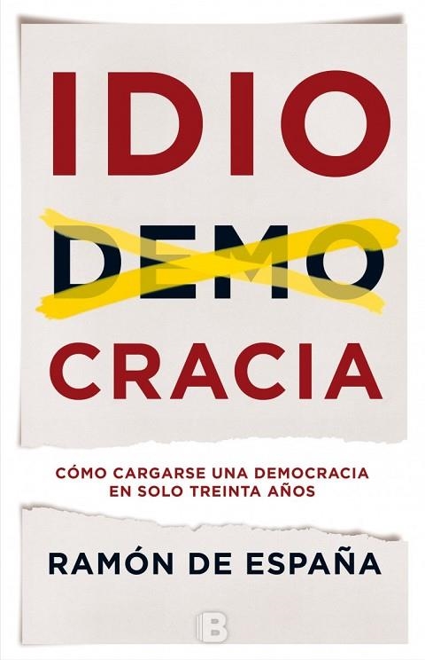 IDIOCRACIA | 9788466660129 | DE ESPAÑA, RAMON | Llibreria Online de Vilafranca del Penedès | Comprar llibres en català