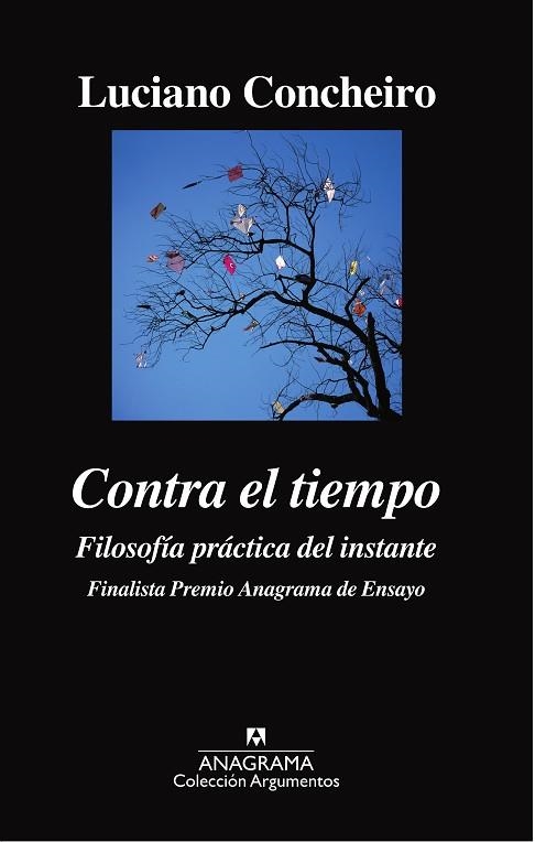 CONTRA EL TIEMPO FILOSOFÍA PRÁCTICA DEL INSTANTE | 9788433964090 | CONCHEIRO, LUCIANO | Llibreria Online de Vilafranca del Penedès | Comprar llibres en català