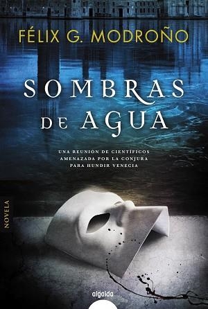 SOMBRAS DE AGUA | 9788490676806 | MODROÑO, FÉLIX G | Llibreria Online de Vilafranca del Penedès | Comprar llibres en català