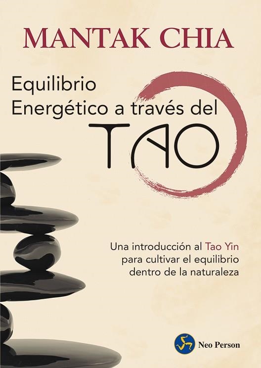 EQUILIBRIO ENERGÉTICO A TRAVÉS DEL TAO | 9788415887164 | CHIA, MANTAK | Llibreria Online de Vilafranca del Penedès | Comprar llibres en català