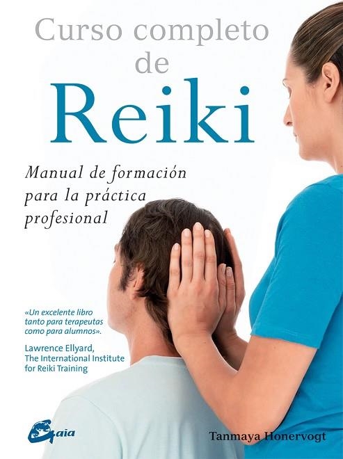 CURSO COMPLETO DE REIKI | 9788484456070 | HONERVOGT, TANMAYA | Llibreria Online de Vilafranca del Penedès | Comprar llibres en català