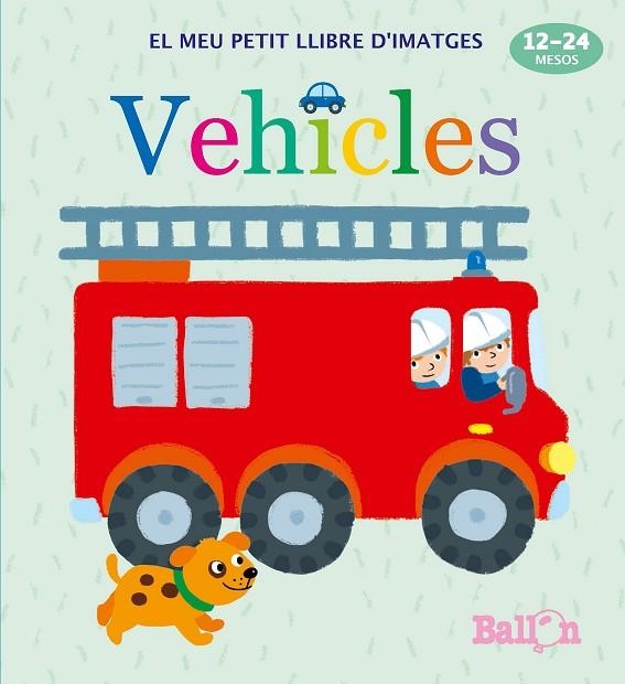 VEHICLES - EL MEU PETIT LLIBRE D'IMATGES | 9789463074919 | AA. VV. | Llibreria Online de Vilafranca del Penedès | Comprar llibres en català