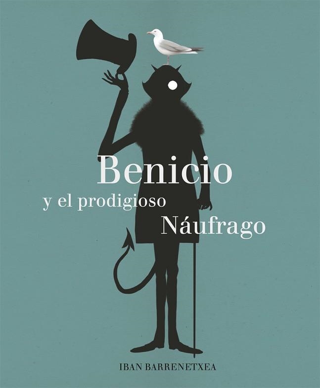 BENICIO Y EL PRODIGIOSO NÁUFRAGO | 9788494503870 | BARRENETXEA BAHAMONDE, IBAN | Llibreria Online de Vilafranca del Penedès | Comprar llibres en català