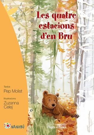 LES QUATRE ESTACIONS D'EN BRU | 9788499757919 | MOLIST SADURNÍ, PEP / CELEJ, ZUZANNA | Llibreria Online de Vilafranca del Penedès | Comprar llibres en català