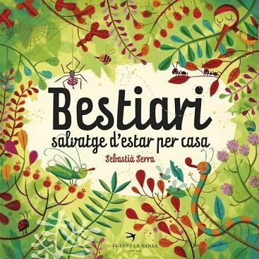 BESTIARI SALVATGE D'ESTAR PER CASA | 9788494562440 | SERRA BONILLA, SEBASTIÀ | Llibreria Online de Vilafranca del Penedès | Comprar llibres en català