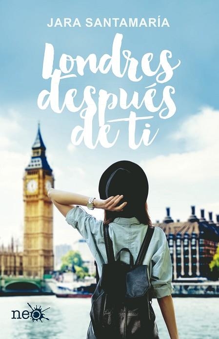 LONDRES DESPUÉS DE TI | 9788416620692 | SANTAMARÍA CEBOLLERO, JARA | Llibreria Online de Vilafranca del Penedès | Comprar llibres en català