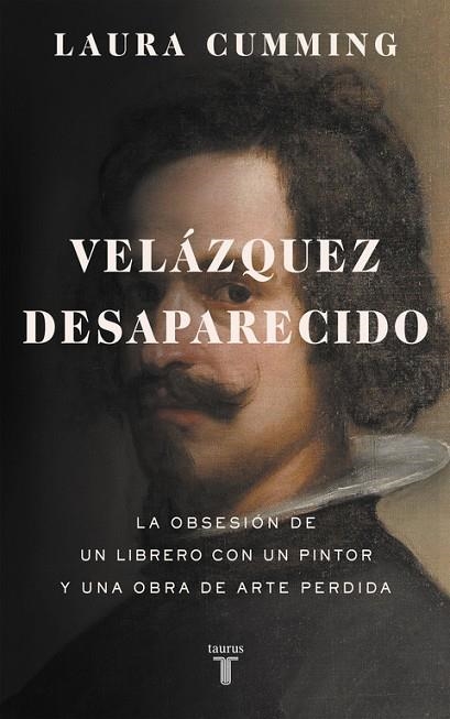 VELÁZQUEZ DESAPARECIDO | 9788430618200 | CUMMING, LAURA | Llibreria Online de Vilafranca del Penedès | Comprar llibres en català