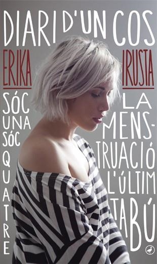 DIARI D'UN COS | 9788416673179 | IRUSTA, ERIKA | Llibreria Online de Vilafranca del Penedès | Comprar llibres en català