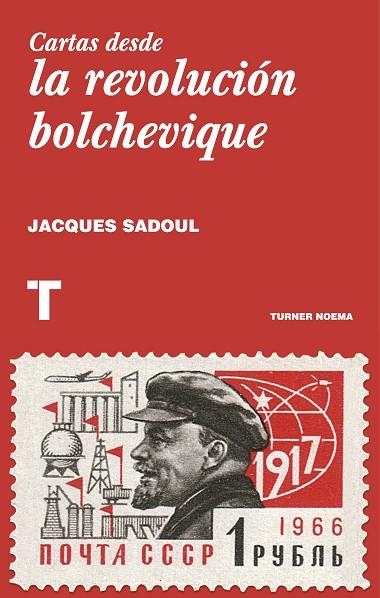 CARTAS DESDE LA REVOLUCIÓN BOLCHEVIQUE | 9788416714049 | SADOUL, JACQUES | Llibreria Online de Vilafranca del Penedès | Comprar llibres en català