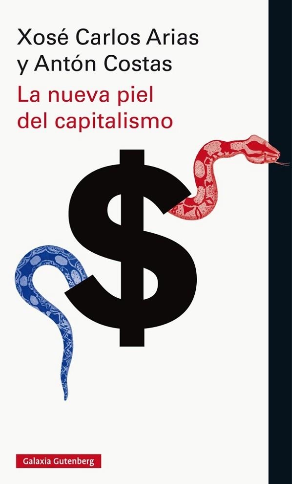 LA NUEVA PIEL DEL CAPITALISMO | 9788416734252 | COSTAS, ANTÓN / ARIAS, XOSÉ CARLOS | Llibreria Online de Vilafranca del Penedès | Comprar llibres en català