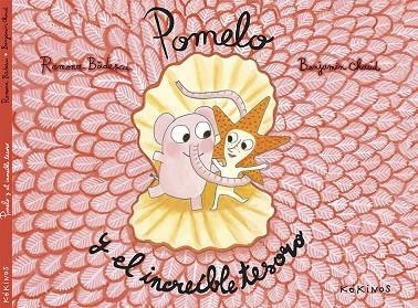 POMELO Y EL INCREÍBLE TESORO | 9788416126699 | BADESCU, RAMONA / CHAUD, BENJAMIN | Llibreria Online de Vilafranca del Penedès | Comprar llibres en català