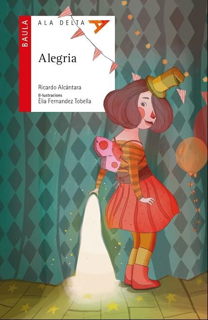 ALEGRIA | 9788447932498 | ALCÁNTARA SGARBI, RICARDO | Llibreria Online de Vilafranca del Penedès | Comprar llibres en català