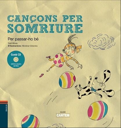 CANÇONS PER SOMRIURE | 9788447932818 | RIVAS I CABADO, NOÈ | Llibreria Online de Vilafranca del Penedès | Comprar llibres en català