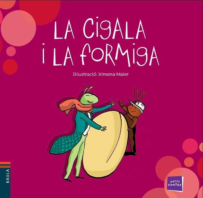 LA CIGALA I LA FORMIGA | 9788447932528 | CONTE POLULAR | Llibreria Online de Vilafranca del Penedès | Comprar llibres en català