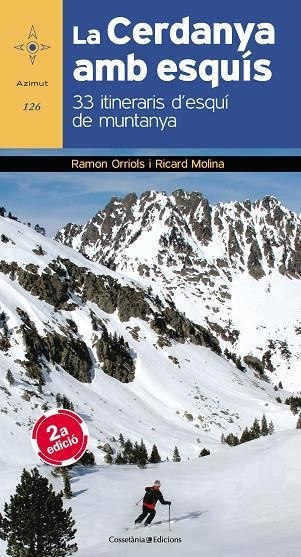 LA CERDANYA AMB ESQUÍS | 9788490345559 | ORRIOLS PUIG, RAMON / MOLINA GIRÓ , RICARD | Llibreria Online de Vilafranca del Penedès | Comprar llibres en català