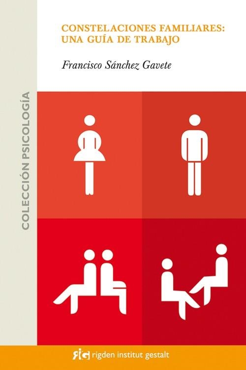 CONSTELACIONES FAMILIARES: UNA GUÍA DE TRABAJO | 9788493670610 | SÁNCHEZ GAVETE, FRANCISCO | Llibreria Online de Vilafranca del Penedès | Comprar llibres en català