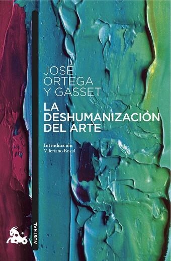 LA DESHUMANIZACIÓN DEL ARTE | 9788467047837 | ORTEGA Y GASSET, JOSÉ  | Llibreria L'Odissea - Libreria Online de Vilafranca del Penedès - Comprar libros