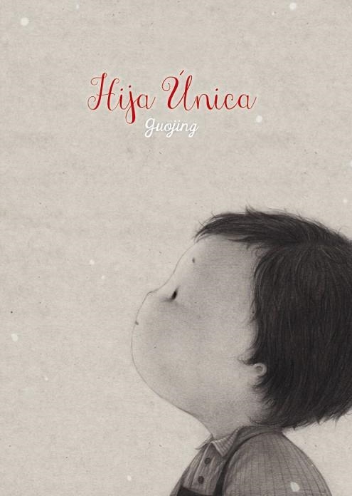 HIJA ÚNICA | 9788416427093 | GUOJING | Llibreria Online de Vilafranca del Penedès | Comprar llibres en català