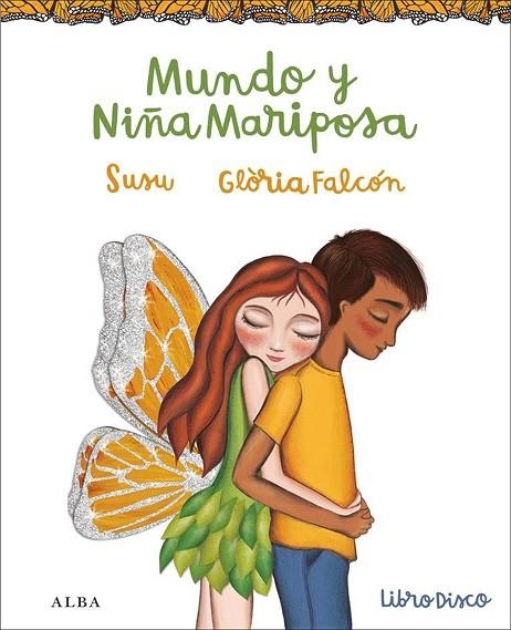 MUNDO Y NIÑA MARIPOSA | 9788490652367 | SUSU | Llibreria Online de Vilafranca del Penedès | Comprar llibres en català