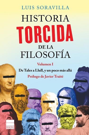 HISTORIA TORCIDA DE LA FILOSOFÍA | 9788416223572 | SORAVILLA, LUIS | Llibreria L'Odissea - Libreria Online de Vilafranca del Penedès - Comprar libros