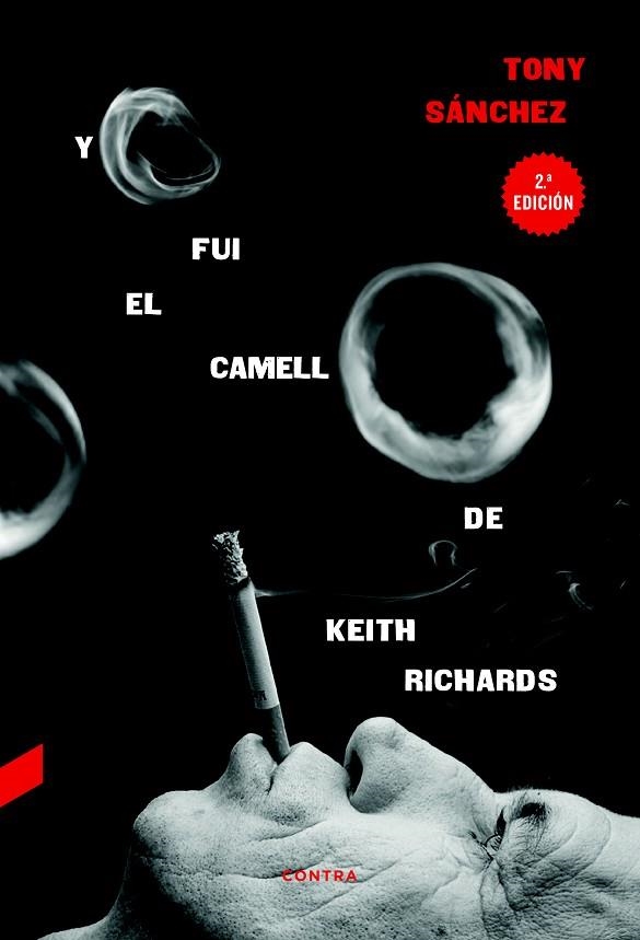 YO FUI EL CAMELLO DE KEITH RICHARDS | 9788494561269 | SÁNCHEZ, TONY | Llibreria Online de Vilafranca del Penedès | Comprar llibres en català