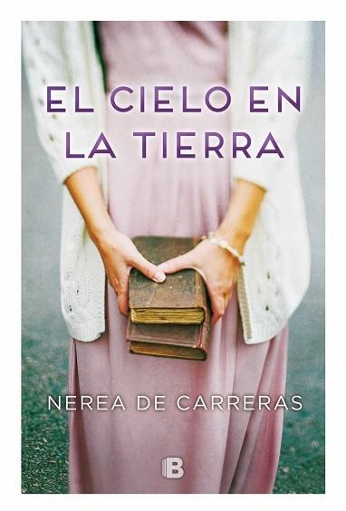 EL CIELO EN LA TIERRA | 9788466660372 | DE CARRERAS, NEREA | Llibreria Online de Vilafranca del Penedès | Comprar llibres en català