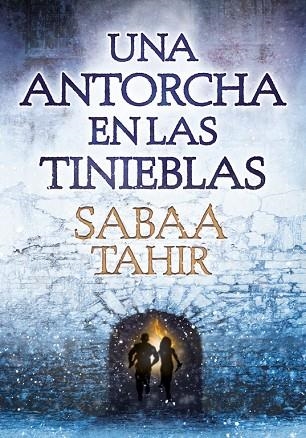 UNA ANTORCHA EN LAS TINIEBLAS 2 | 9788490435922 | TAHIR, SABAA | Llibreria Online de Vilafranca del Penedès | Comprar llibres en català