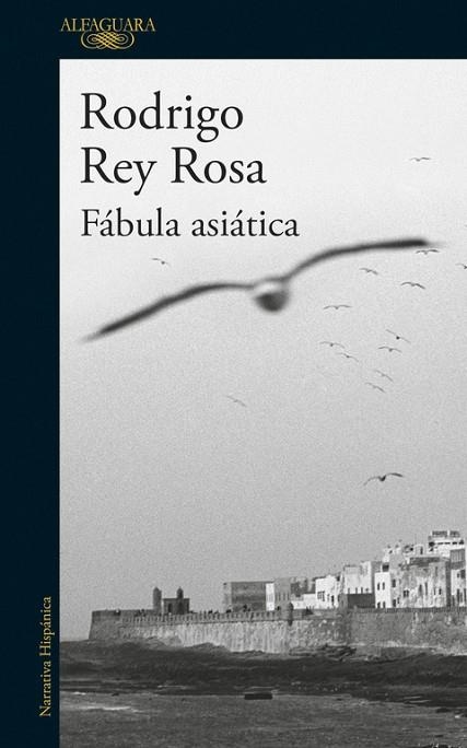 FÁBULA ASIÁTICA | 9788420425429 | REY ROSA, RODRIGO | Llibreria Online de Vilafranca del Penedès | Comprar llibres en català