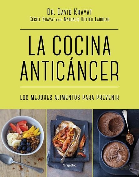 LA COCINA ANTICÁNCER | 9788416449781 | KHAYAT, DR. DAVID / KHAYAT, CECILE | Llibreria Online de Vilafranca del Penedès | Comprar llibres en català