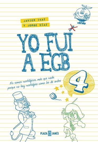 YO FUI A EGB 4 | 9788401017612 | DIAZ, JORGE / IKAZ, JAVIER | Llibreria L'Odissea - Libreria Online de Vilafranca del Penedès - Comprar libros