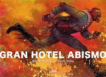 GRAN HOTEL ABISMO | 9788416251476 | RUBÍN, DAVID / PRIOR, MARCOS | Llibreria Online de Vilafranca del Penedès | Comprar llibres en català