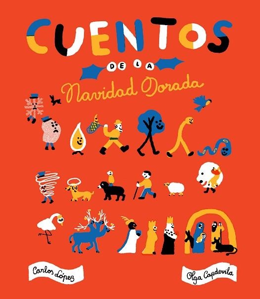 CUENTOS DE LA NAVIDAD DORADA | 9788416167890 | LÓPEZ, CARLOS / CAPDEVILA, OLGA | Llibreria Online de Vilafranca del Penedès | Comprar llibres en català