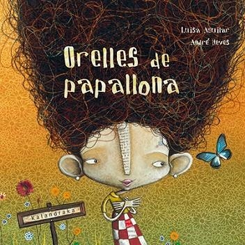 ORELLES DE PAPALLONA | 9788416804054 | AGUILAR, LUISA | Llibreria Online de Vilafranca del Penedès | Comprar llibres en català