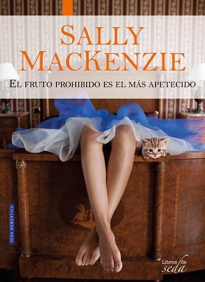 EL FRUTO PROHIBIDO ES EL MÁS APETECIDO | 9788416550074 | MACKENZIE, SALLY | Llibreria Online de Vilafranca del Penedès | Comprar llibres en català