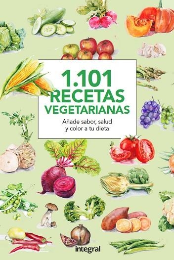 1.101 RECETAS VEGETARIANAS | 9788490566015 | CUERPOMENTE | Llibreria Online de Vilafranca del Penedès | Comprar llibres en català