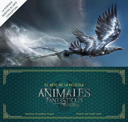 ANIMALES FANTÁSTICOS Y DONDE ENCONTRARLOS EL ARTE DE LA PELICULA | 9788491390268 | BROS., WARNER / POWER, DERMOT | Llibreria Online de Vilafranca del Penedès | Comprar llibres en català