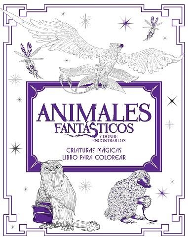 ANIMALES FANTÁSTICOS Y DÓNDE ENCONTRARLOS LIBRO PARA COLOREA | 9788491390312 | BROS., WARNER | Llibreria Online de Vilafranca del Penedès | Comprar llibres en català