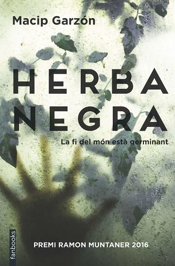 HERBA NEGRA | 9788416716111 | MACIP / GARZON | Llibreria Online de Vilafranca del Penedès | Comprar llibres en català